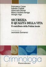 Sicurezza e qualità della vita. Il contributo della polizia locale