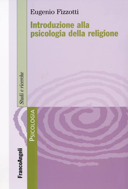 Introduzione alla psicologia della religione - Eugenio Fizzotti - copertina