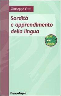Sordità e apprendimento della lingua. Con DVD - Giuseppe Gitti - copertina