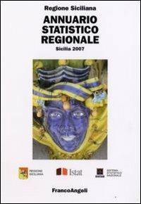 Annuario statistico regionale. Sicilia 2007 - copertina