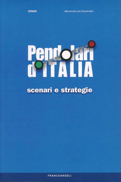Pendolari d'Italia. Scenari e strategie - copertina