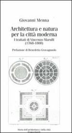 Architettura e natura per la città moderna. I trattati di Vincenzo Marulli (1768-1808)