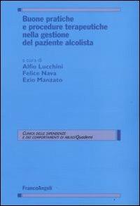 Buone pratiche e procedure terapeutiche nella gestione del paziente alcolista - copertina