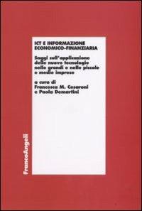 ICT e informazione economico-finanziaria. Saggi sull'applicazione delle nuove tecnologie nelle grandi e nelle piccole e medie imprese - copertina