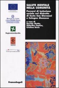 Salute mentale nella comunità. Percorsi di inclusione sociale nel distretto di Sesto San Giovanni e Cologno Monzese - copertina