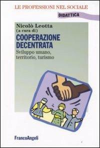 Cooperazione decentrata. Sviluppo umano, territorio, turismo - copertina