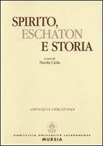 Spirito, eschaton e storia