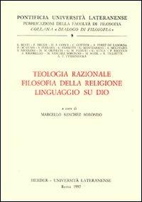 Teologia razionale. Fisolofia della religione. Linguaggio su Dio - copertina