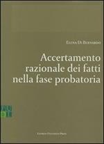 Accertamento razionale dei fatti nella fase probatoria