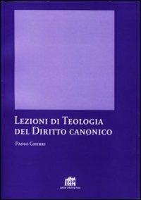 Lezioni di teologia del diritto canonico - Paolo Gherri - copertina