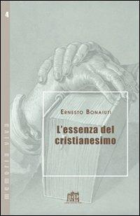 L'essenza del cristianesimo - Ernesto Bonaiuti - copertina