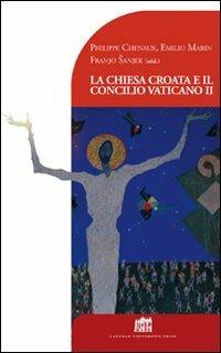 La Chiesa croata e il Concilio Vaticano II - Philippe Chenaux - copertina