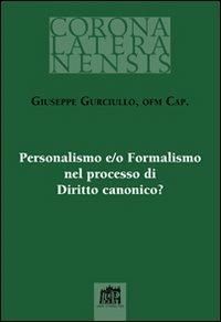 Personalismo e/o Formalismo nel processo di Diritto canonico? - Giuseppe Gurciullo - copertina