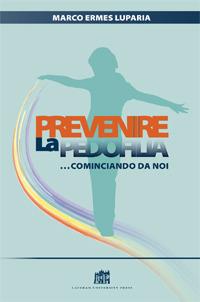 Prevenire la pedofilia... cominciando da noi - Marco Ermes Luparia - copertina