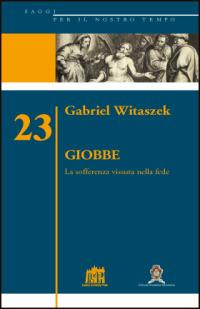 Giobbe. La sofferenza vissuta nella fede - Gabriel Witaszek - ebook