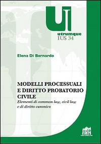 Modelli processuali e diritto civile - Elena Di Bernardo - copertina