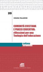 Comunità cristiana e prassi educativa: riflessioni per una teologia dell’educazione
