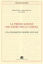 La predicazione dei padri della Chiesa. Una tradizione sempre attuale
