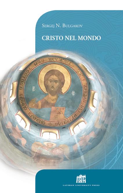 Cristo nel mondo - Sergej N. Bulgakov - copertina