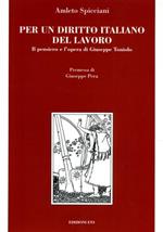 Per un diritto italiano del lavoro. Il pensiero e l'opera di Giuseppe Toniolo