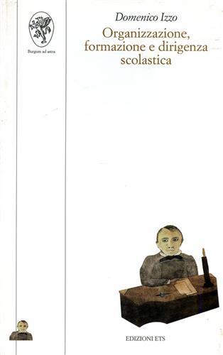 Organizzazione, formazione e dirigenza scolastica - Domenico Izzo - copertina