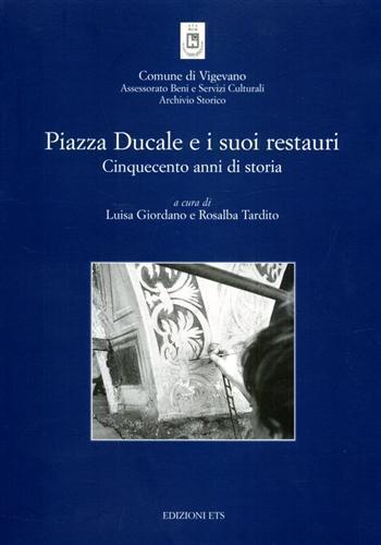 Piazza Ducale e i suoi restauri. Cinquecento anni di storia - copertina