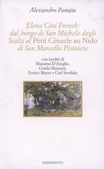 Elena Cini French: dal borgo di San Michele degli Scalzi al Petit cénacle au Nido di San Marcello Pistoiese