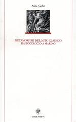 Metamorfosi del mito classico da Boccaccio a Marino