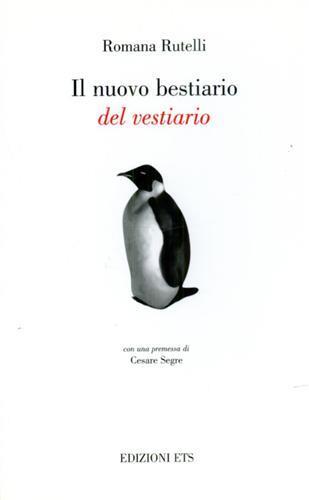 Il nuovo bestiario del vestiario - Romana Rutelli - copertina