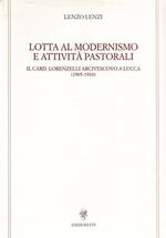 Lotta al modernismo e attività pastorali. Il card. Lorenzelli arcivescovo a Lucca (1905-1910)