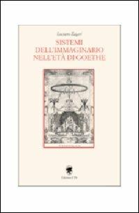 Sistemi dell'immaginario nell'eta di Goethe