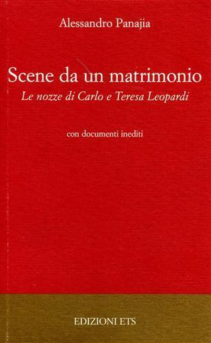 Scene da un matrimonio. Le nozze di Carlo e Teresa Leopardi - Alessandro Panajia - copertina