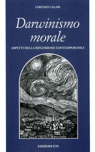Darwinismo morale. Aspetti della riflessione contemporanea - Lorenzo Calabi - copertina