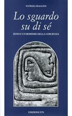 Lo sguardo su di sé. Zeno e l'umorismo della coscienza