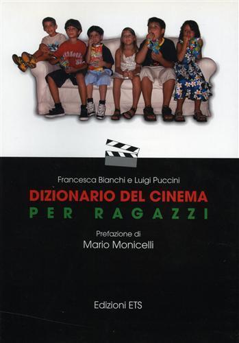 Dizionario del cinema per ragazzi - Francesca Bianchi,Luigi Puccini - copertina