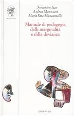 Manuale di pedagogia della marginalità e della devianza