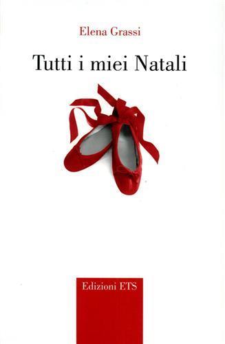 Tutti i miei Natali - Elena Grassi - copertina