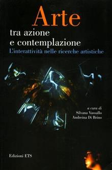 Arte tra azione e contemplazione
