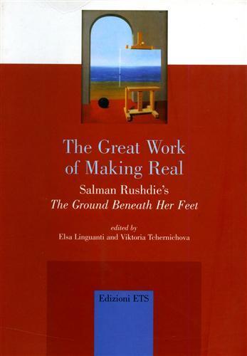 The great work of making real Salman Rushdie's «The ground beneath her feet» - Elsa Uguanti,Viktoria Tcherichova - copertina