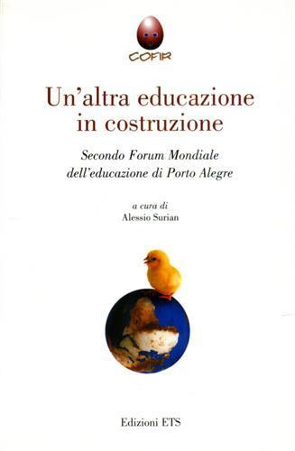 Un'altra educazione in costruzione. Secondo Forum Mondiale dell'educazione di Porto Alegre - copertina