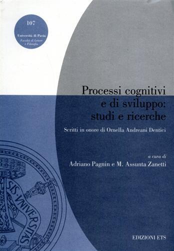 Processi cognitivi e di sviluppo: studi e ricerche. Studi in onore di Ornella Andreani Dentici - copertina