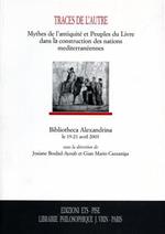 Traces de l'autre. Mythes de l'antiquité et Peuples du Livre dans la construction des nations mediterranéennes