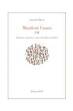 Libro Manifesti umani. Vol I-II. Antenati, memoria e nomi che diamo all'oblio Antonello Morea