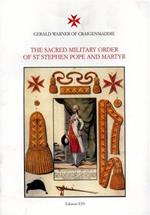 The Sacred Military Order of St Stephen Pope and Martyr