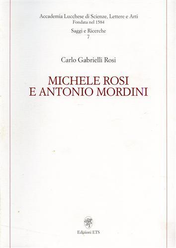 Michele Rosi e Antonio Mordini - Carlo Gabrielli Rosi - 2