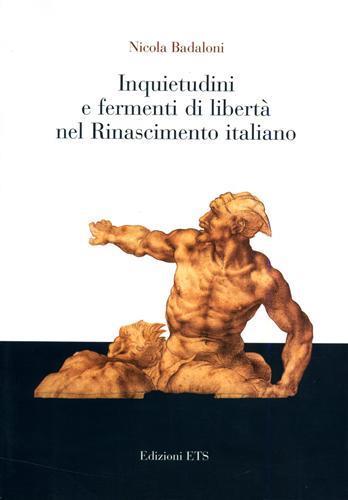 Inquietudini e fermenti di libertà nel Rinascimento italiano - Nicola Badaloni - copertina