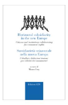 Sussidiarietà orizzontale nella nuova Europa. Cittadini e istituzioni insieme per i diritti dei consumatori
