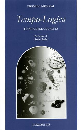 Tempo-logica. Teoria della dualità - Edoardo Niccolai - copertina