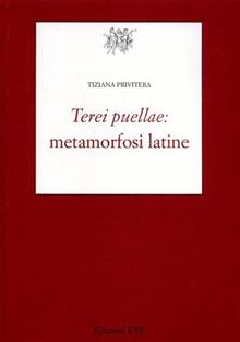 Terei puellae: metamorfosi latine