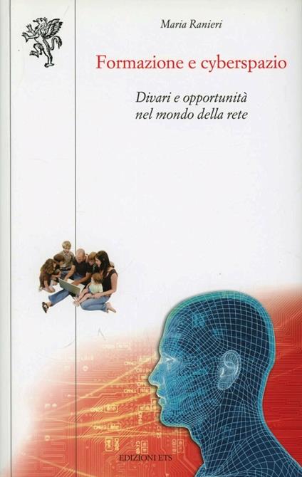 Formazione e cyberspazio. Divari e opportunità nel mondo della rete - Maria Ranieri - copertina